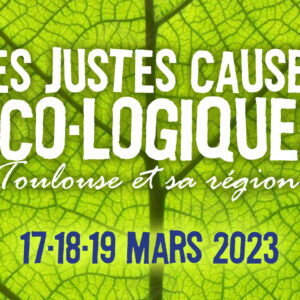 Les justes causes éco-logiques de Toulouse et sa région
