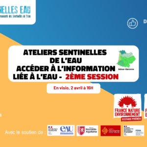 Atelier Sentinelles de l'EAU 2024 - Accéder à l'information liée à l'eau - 2ème session