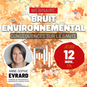 Webinaire sur le bruit environnemental le jeudi 12 novembre 2026 à 17h avec Mme Anne-Sophie Evrard, chargée de recherche au CNRS